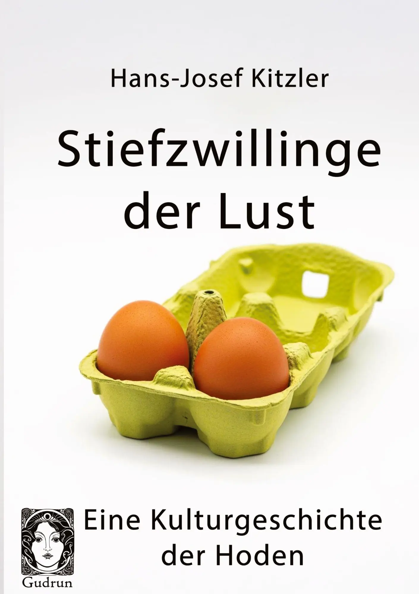Cover: 9783945865187 | Stiefzwillinge der Lust | Eine Kulturgeschichte der Hoden | Kitzler