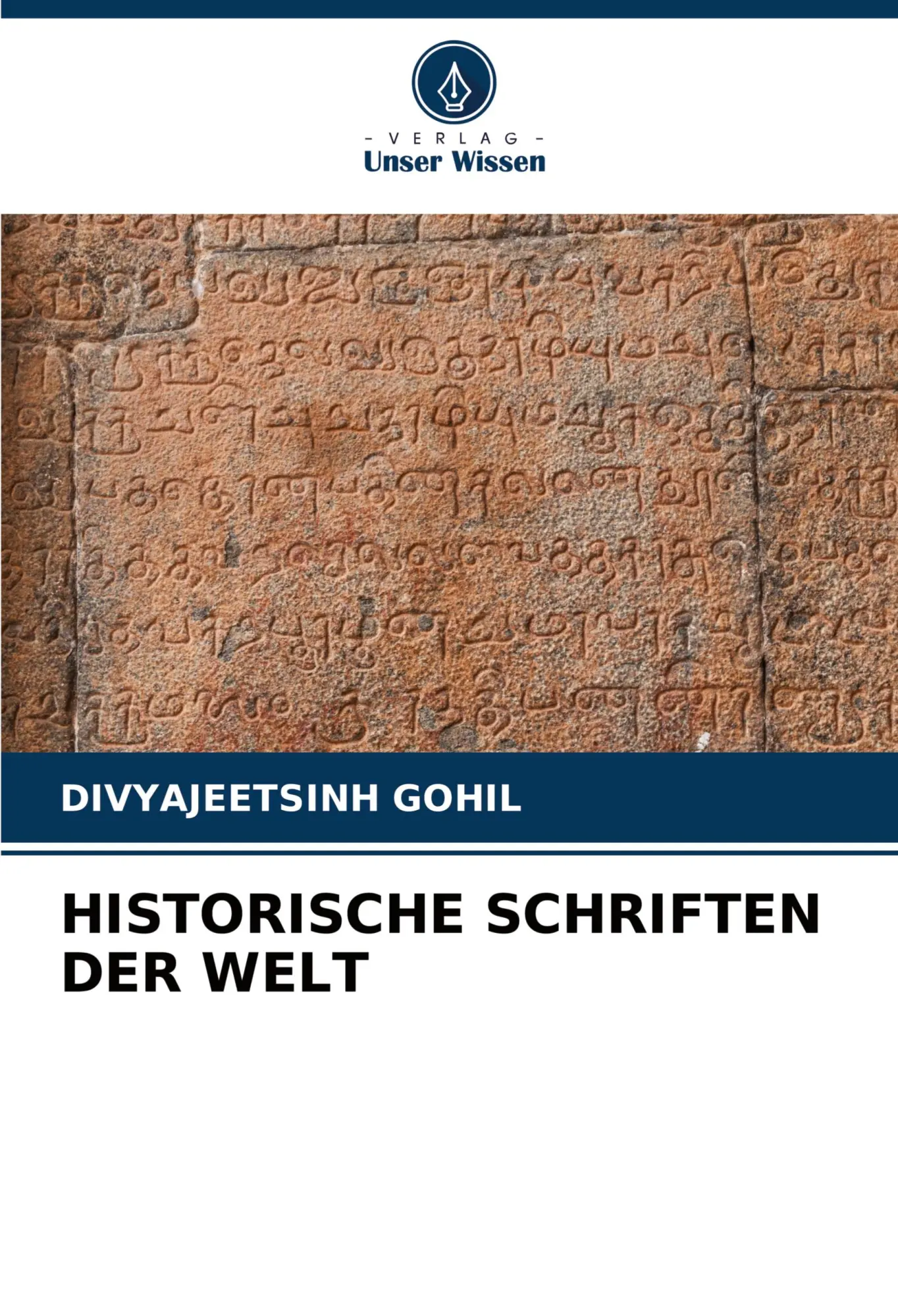 Cover: 9786208145187 | HISTORISCHE SCHRIFTEN DER WELT | Divyajeetsinh Gohil | Taschenbuch