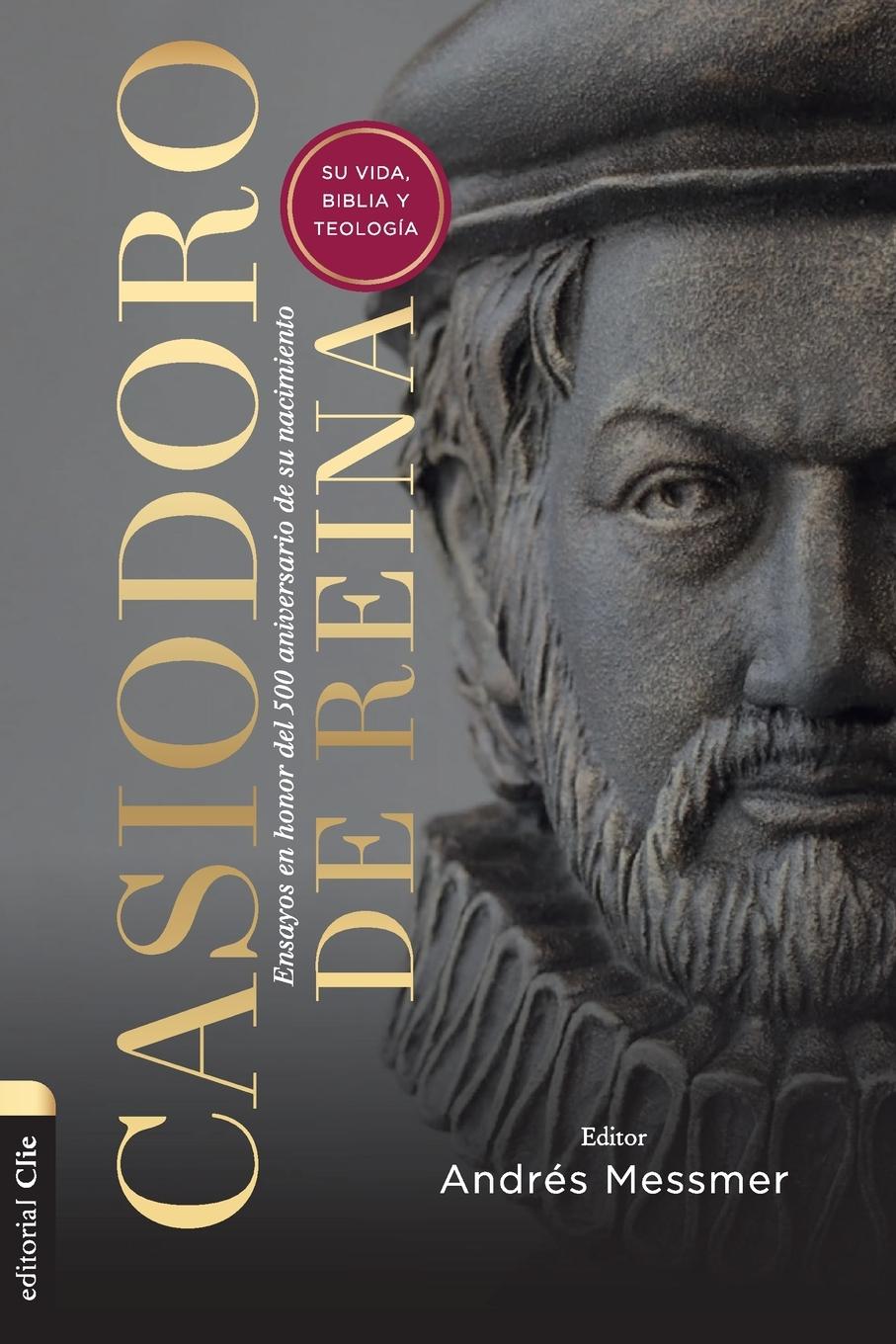 Cover: 9788419055187 | Casiodoro de Reina | Andrés Messmer | Taschenbuch | Spanisch | 2023