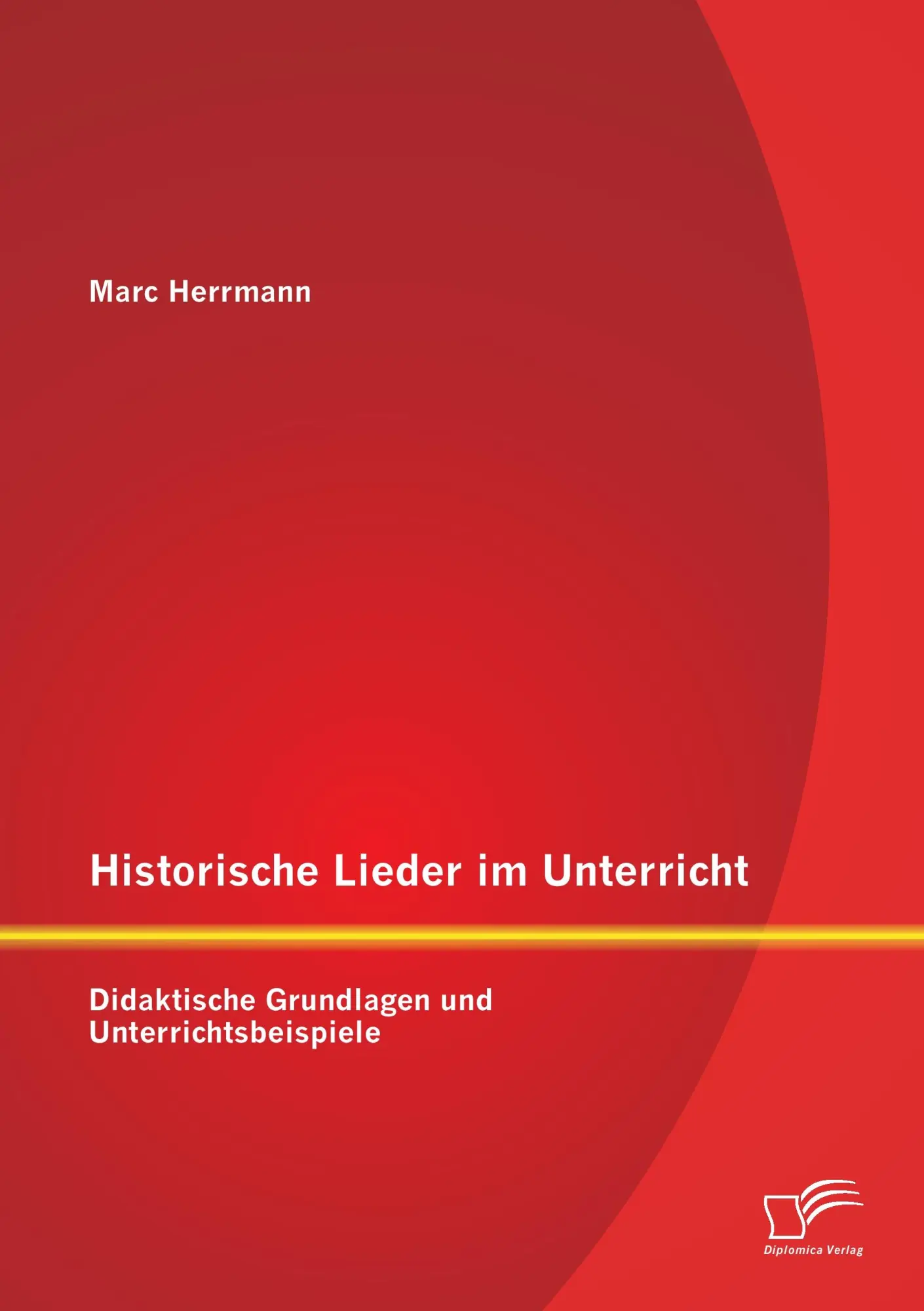 Cover: 9783842895287 | Historische Lieder im Unterricht: Didaktische Grundlagen und...