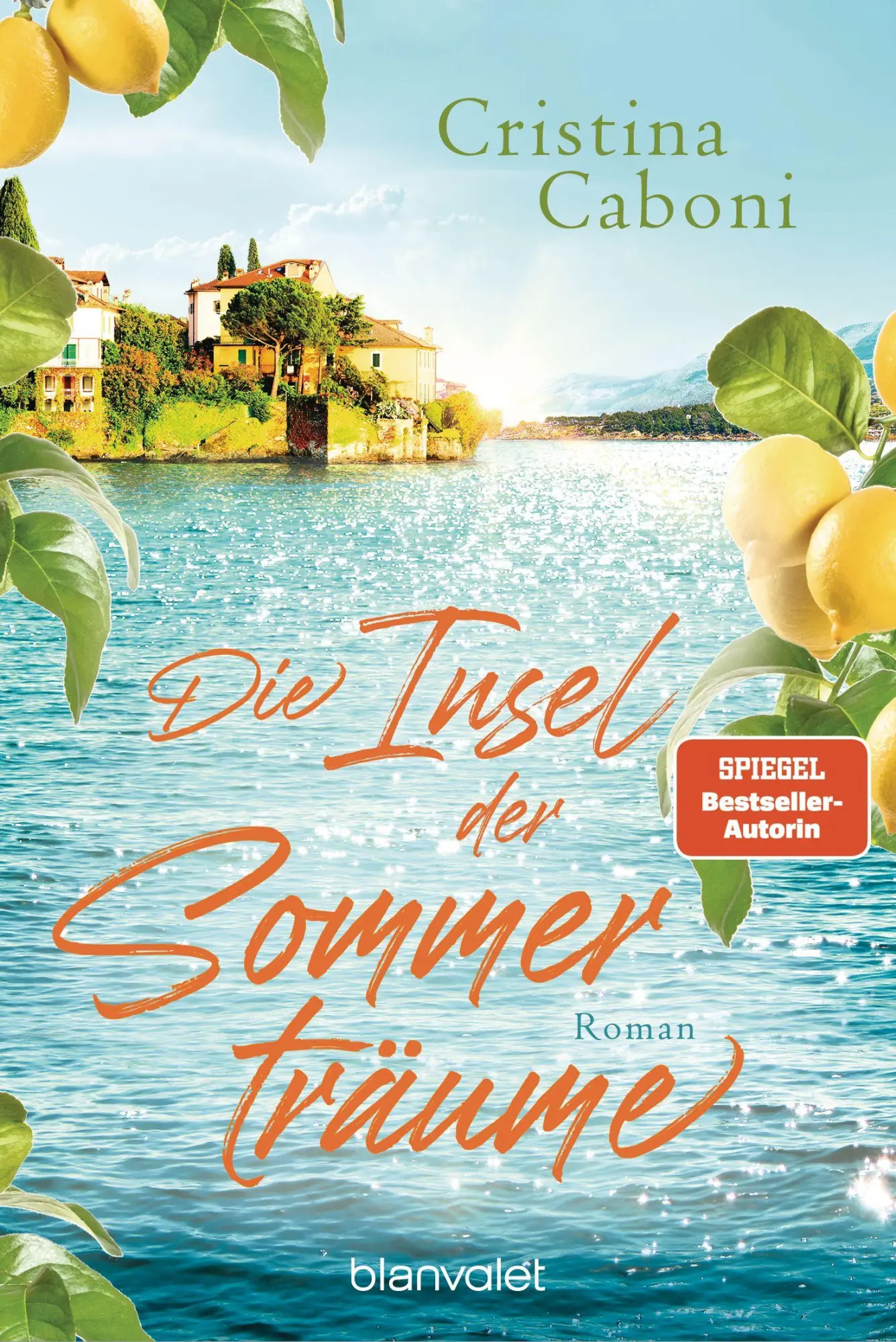 Cover: 9783734115387 | Die Insel der Sommerträume | Cristina Caboni | Taschenbuch | 352 S.