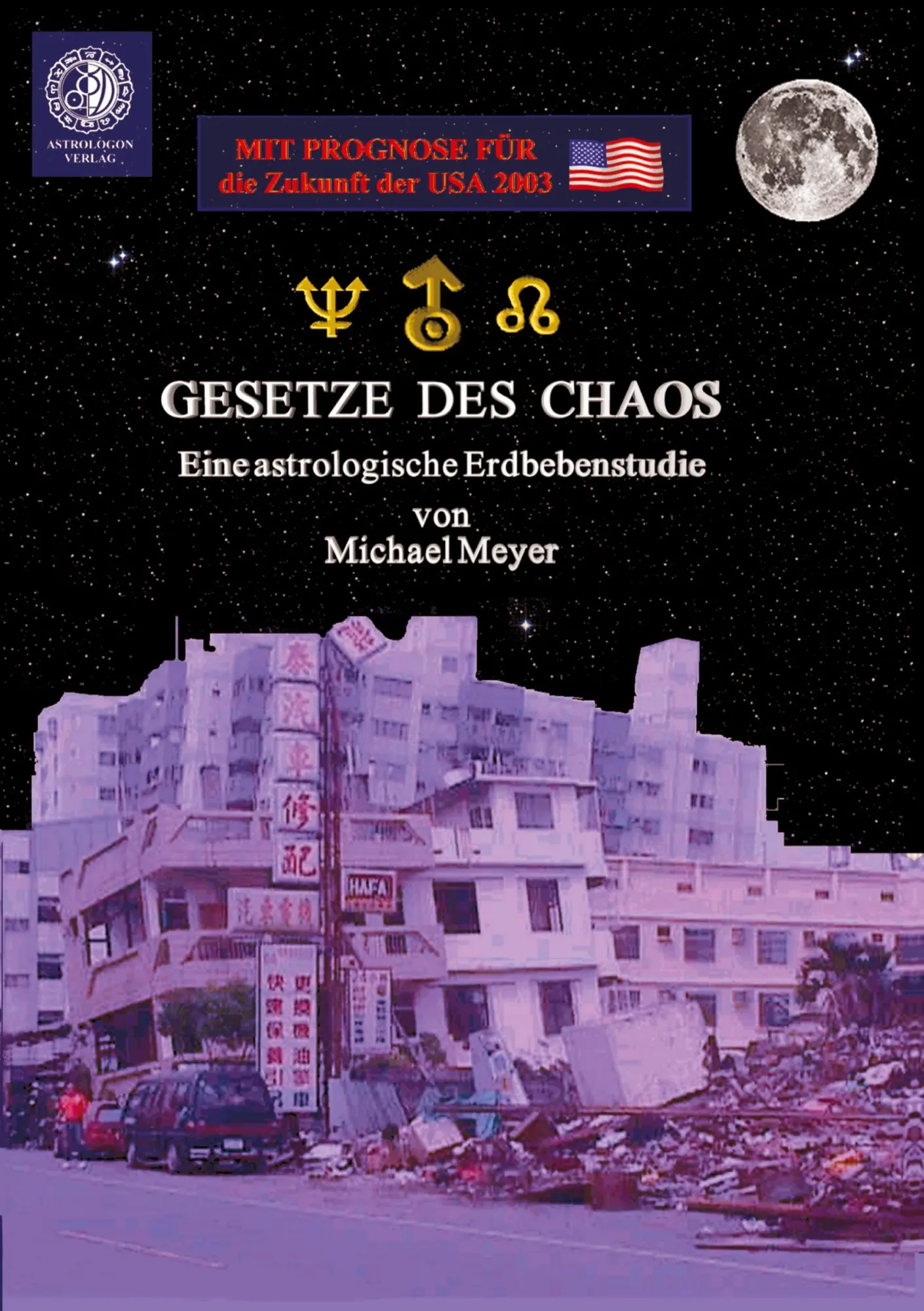 Cover: 9783831135387 | Gesetze des Chaos | Eine astrologische Erdbebenstudie | Michael Meyer