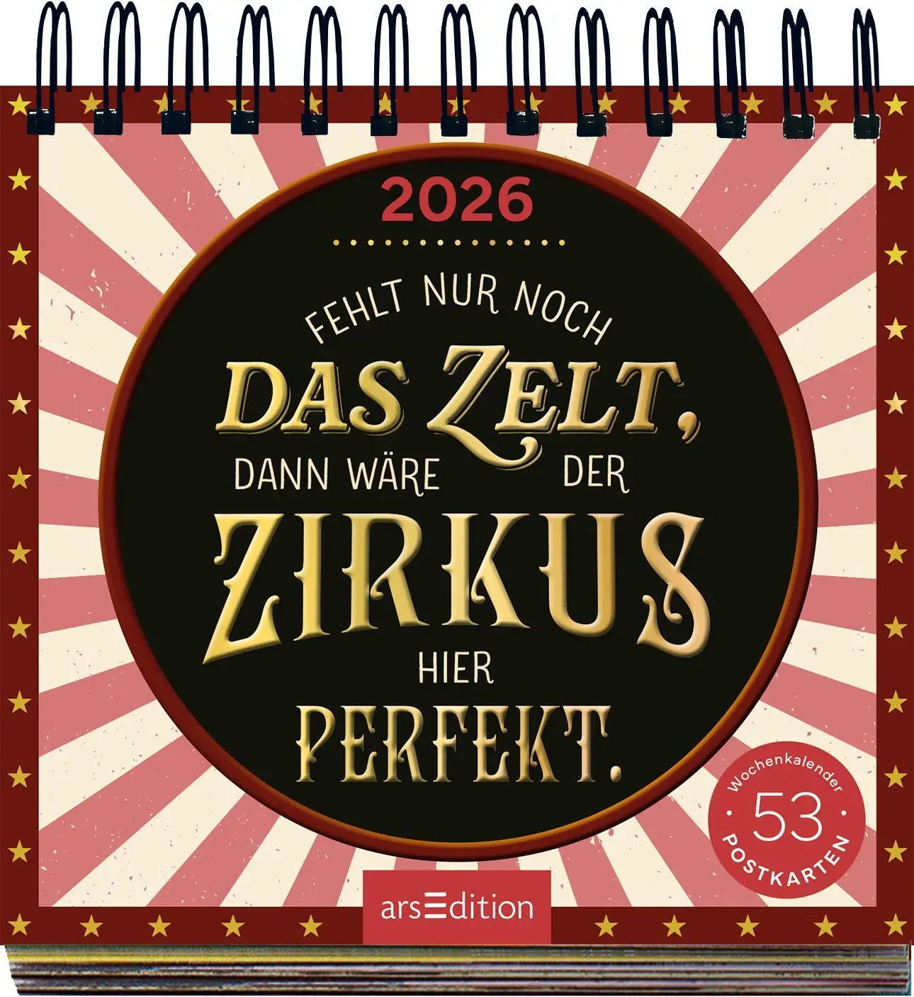 Bild: 4014489135487 | Postkartenkalender Fehlt nur noch das Zelt, dann wäre der Zirkus...