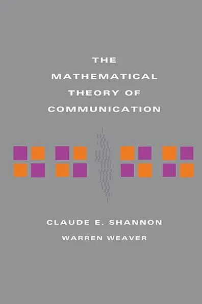Cover: 9780252725487 | The Mathematical Theory of Communication | Claude E. Shannon (u. a.) Cover: 9780252725487 | The Mathematical Theory of Communication | Claude E. Shannon (u. a.)