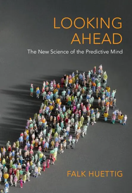 Cover: 9781009245487 | Looking Ahead | Falk Huettig | Buch | Englisch | 2025