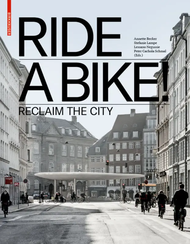 Cover: 9783035615487 | Ride a bike! | Reclaim the City | Deutsches Architekturmuseum | Buch
