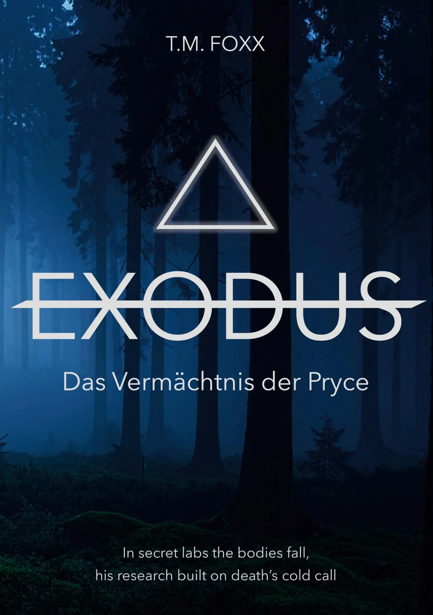 Cover: 9783695125487 | Exodus | Das Vermächtis der Pryce | T. M. Foxx | Taschenbuch | 458 S.