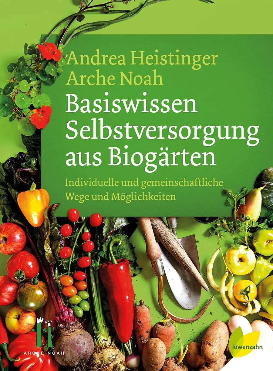 Cover: 9783706625487 | Basiswissen Selbstversorgung aus Biogärten | Andrea Heistinger (u. a.)