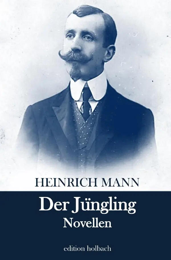 Cover: 9783754145487 | Der Jüngling | Novellen | Heinrich Mann | Taschenbuch | 48 S. | 2021