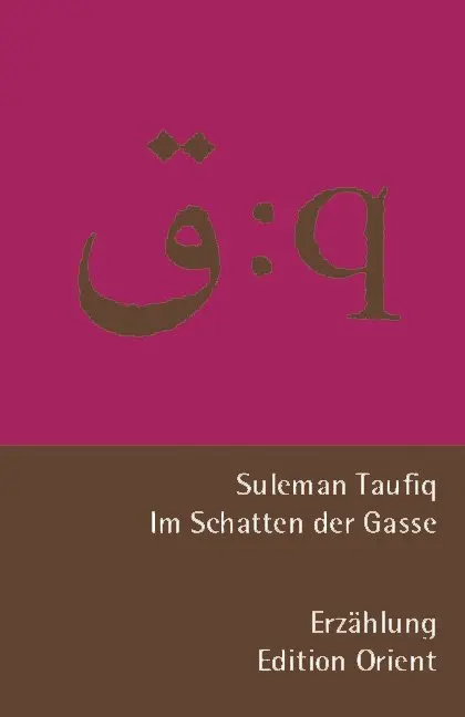 Cover: 9783922825487 | Im Schatten der Gasse | Erzählung. Zweisprachig arabisch-deutsch