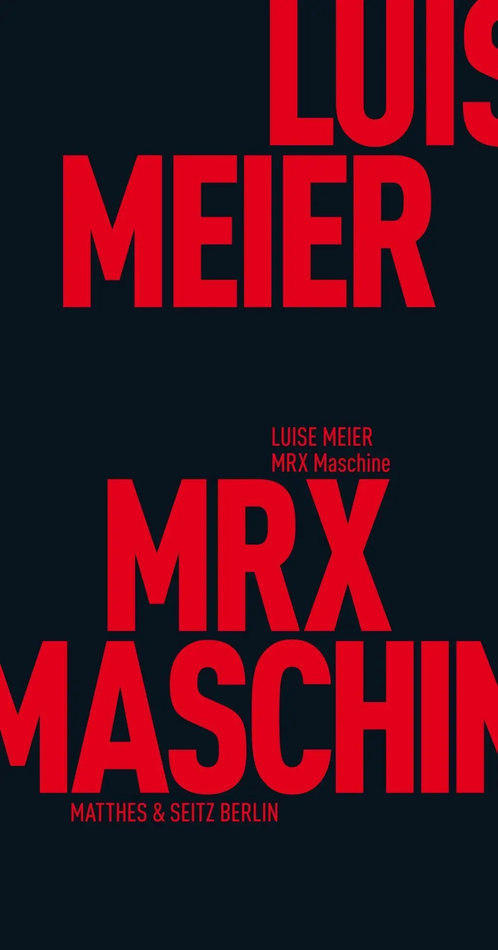 Cover: 9783957575487 | MRX Maschine | Luise Meier | Taschenbuch | Fröhliche Wissenschaft