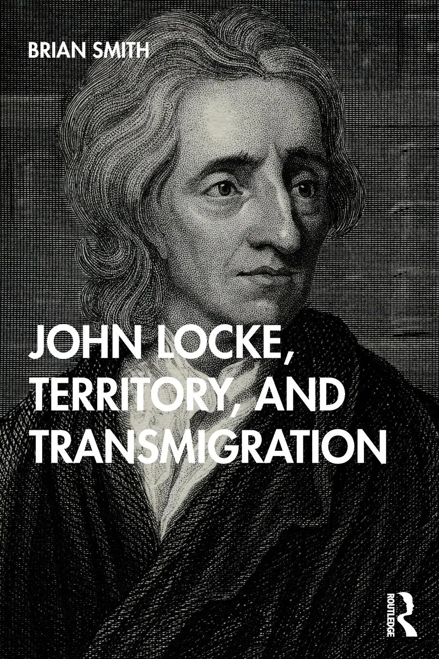 Cover: 9780367345587 | John Locke, Territory, and Transmigration | Brian Smith | Taschenbuch