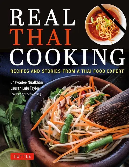 Cover: 9780804855587 | Real Thai Cooking | Recipes and Stories from a Thai Food Expert | Buch