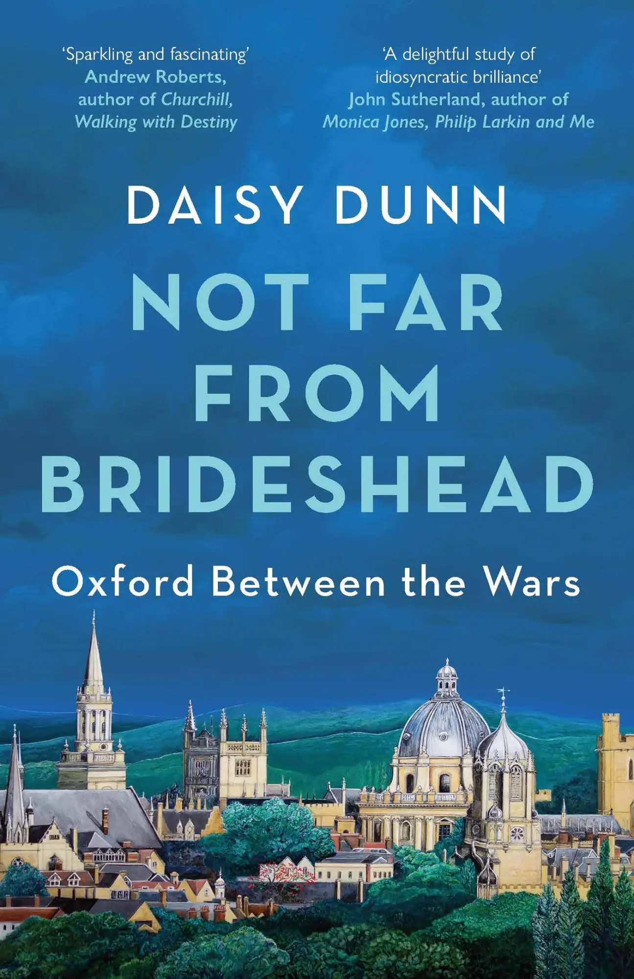 Cover: 9781474615587 | Not Far From Brideshead | Oxford Between the Wars | Daisy Dunn | Buch