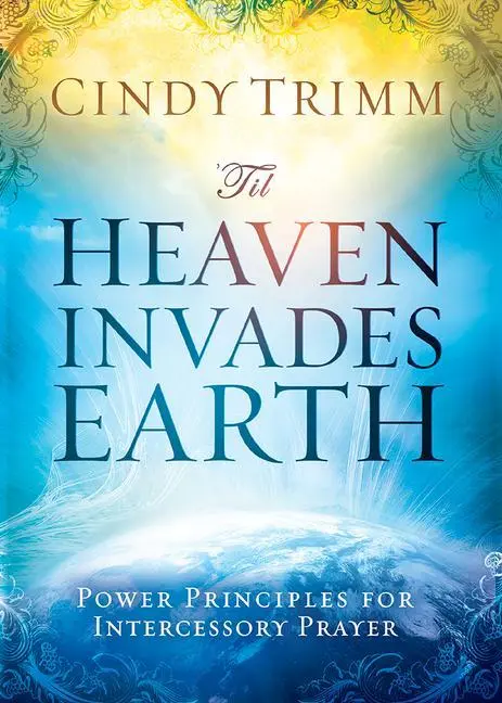 Cover: 9781621365587 | 'Til Heaven Invades Earth | Cindy Trimm | Taschenbuch | Englisch