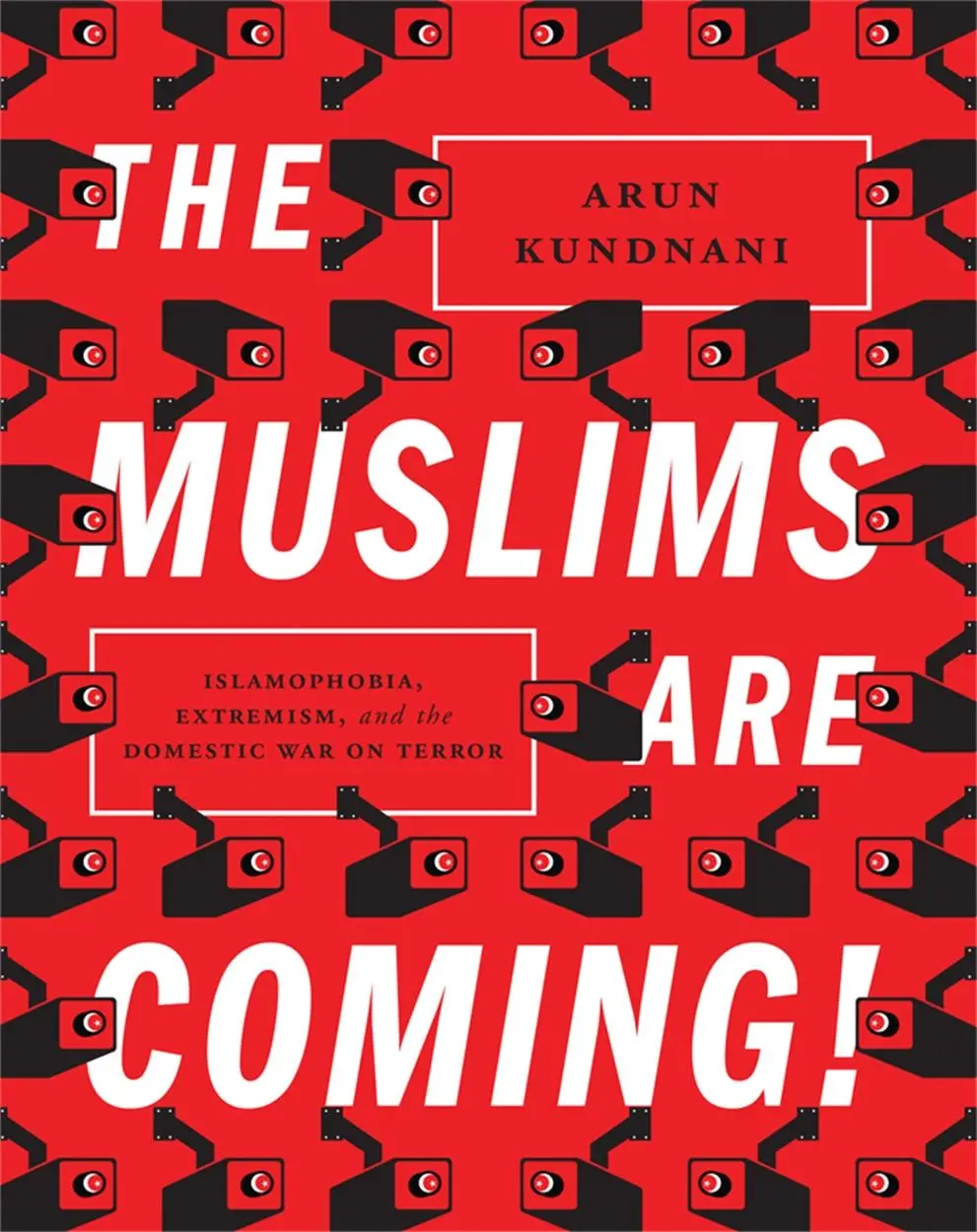 Cover: 9781781685587 | The Muslims Are Coming | Arun Kundnani | Taschenbuch | Englisch | 2015