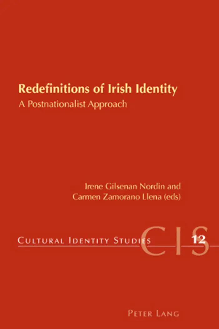 Redefinitions of Irish Identity: A Postnationalist Approach (Cultural Identity Studies)