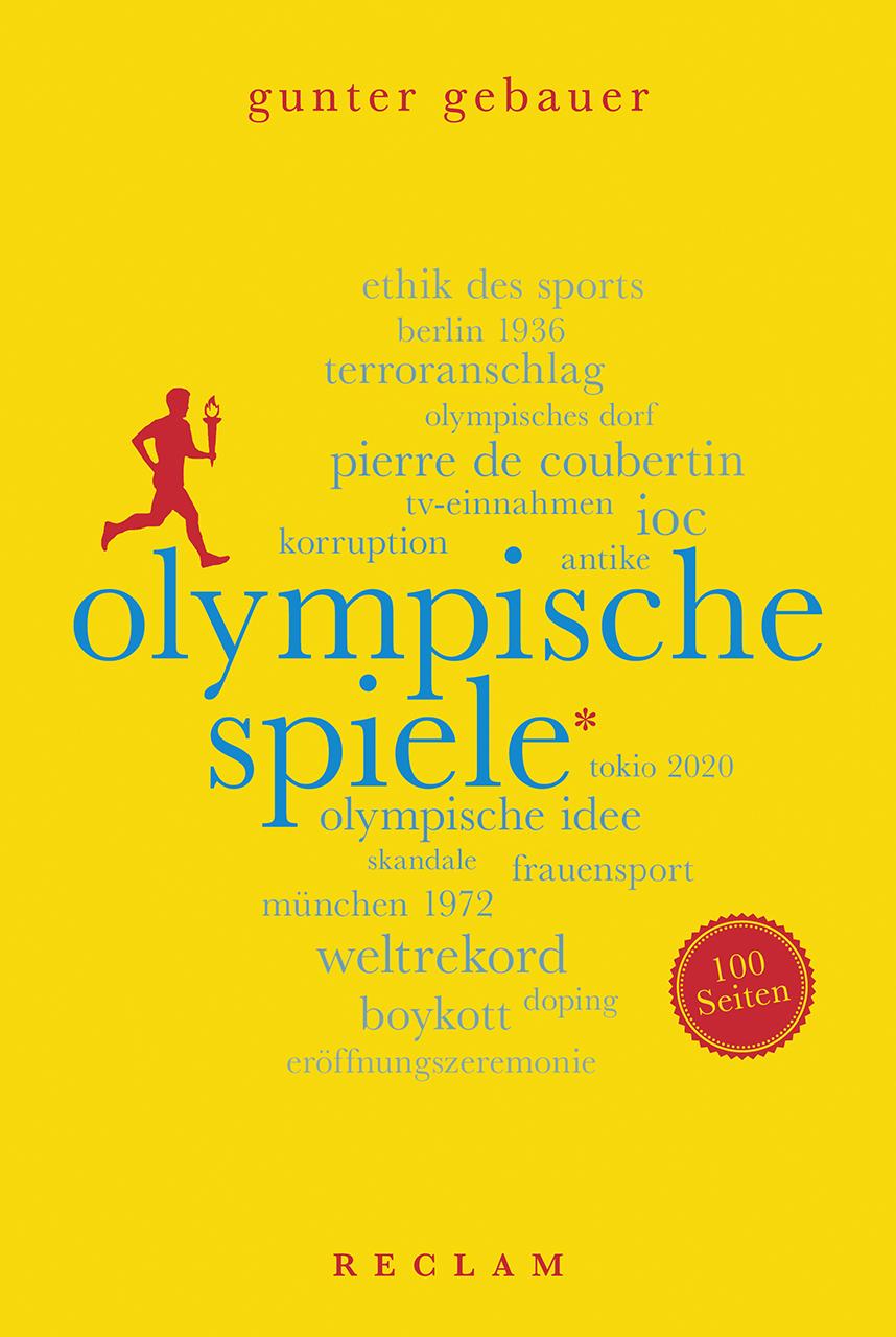 Cover: 9783150205587 | Olympische Spiele. 100 Seiten | Gunter Gebauer | Taschenbuch | 100 S.