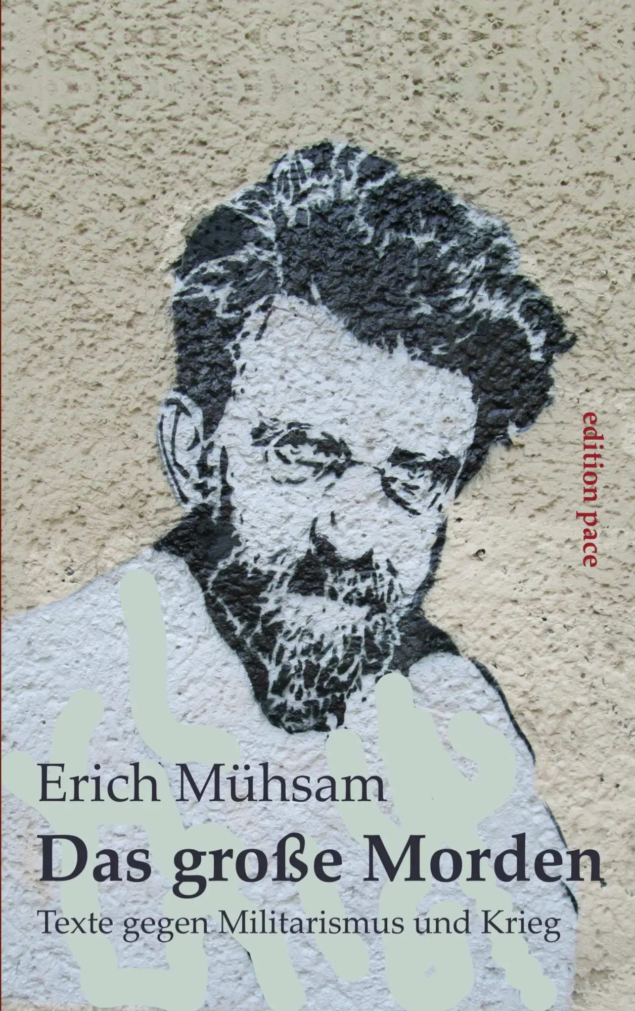 Cover: 9783819265587 | Das große Morden | Texte gegen Militarismus und Krieg | Erich Mühsam