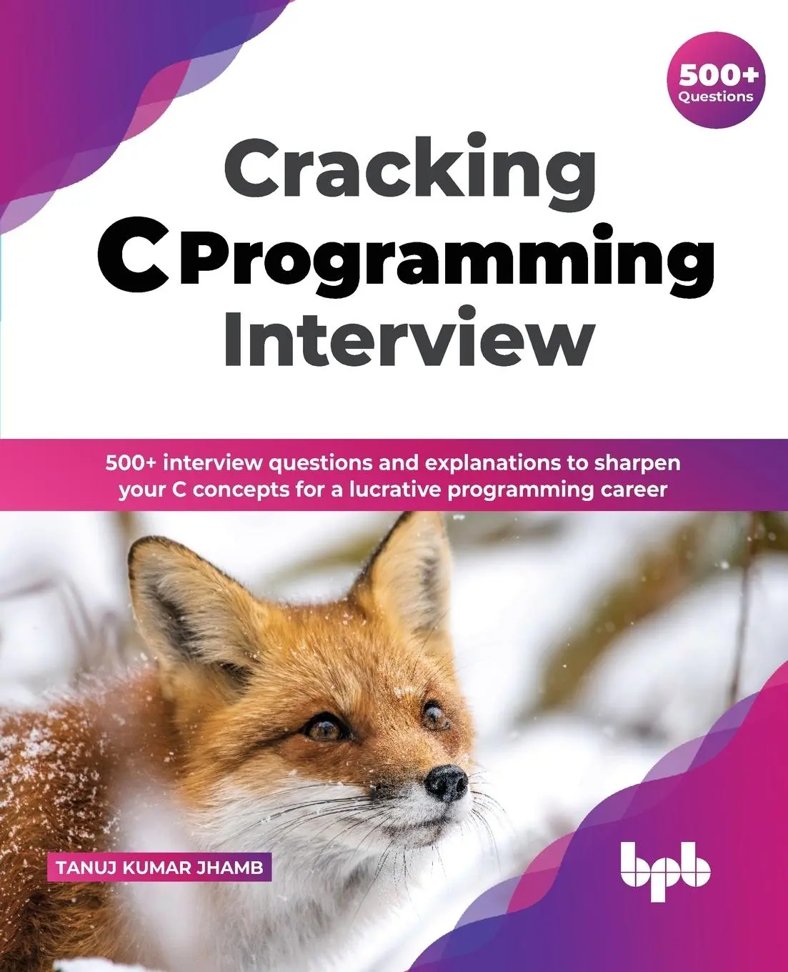 Cover: 9789389845587 | Cracking C Programming Interview | Tanuj Kumar Jhamb | Taschenbuch