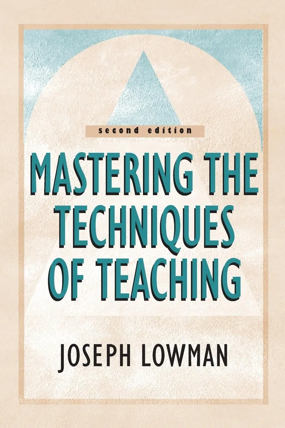Cover: 9780787955687 | Mastering the Techniques of Teaching | Joseph Lowman | Taschenbuch