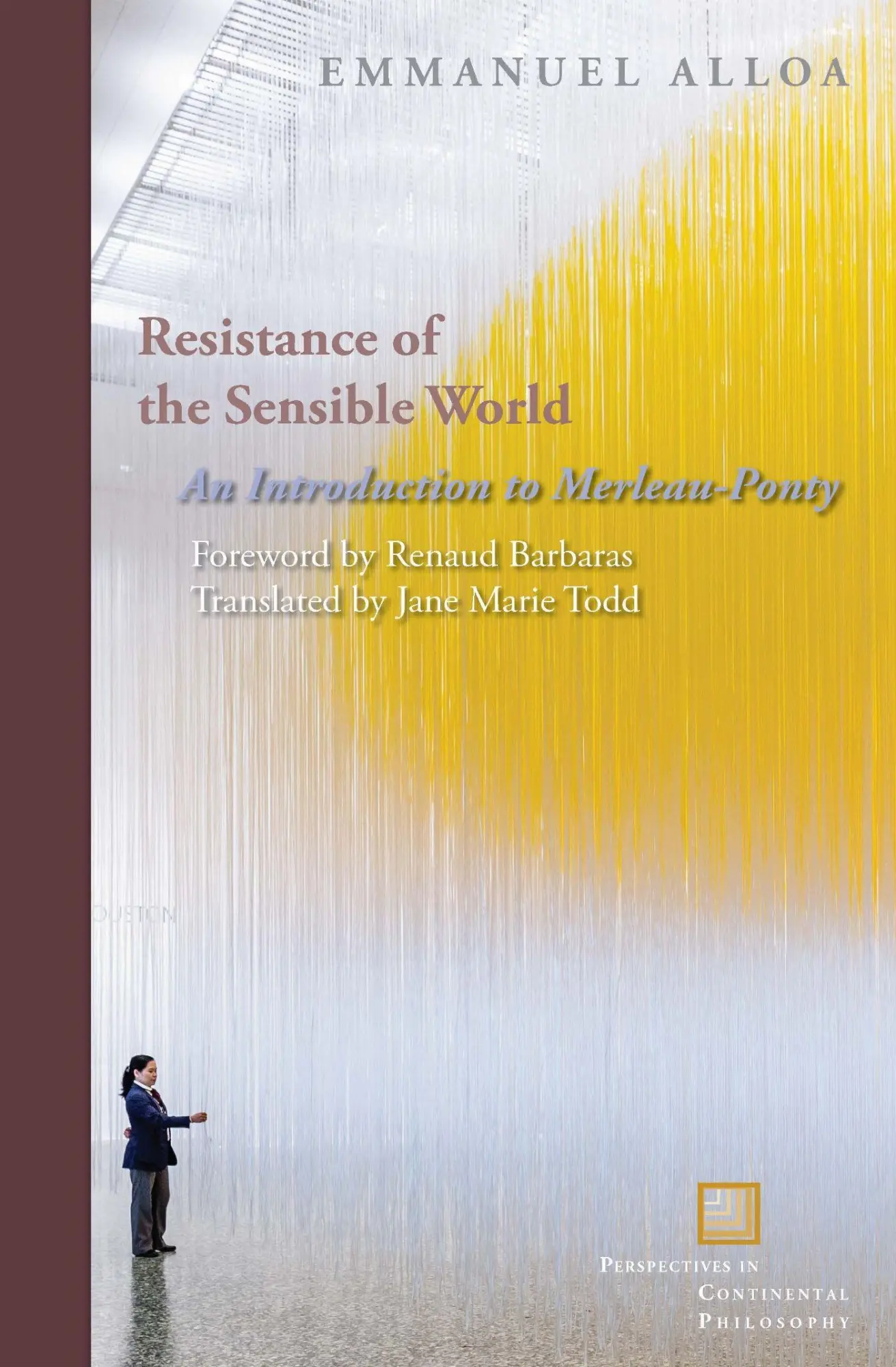 Cover: 9780823275687 | Resistance of the Sensible World | An Introduction to Merleau-Ponty