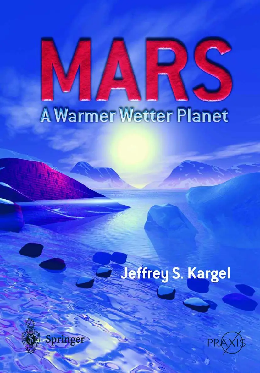 Cover: 9781852335687 | Mars - A Warmer, Wetter Planet | Jeffrey S. Kargel | Taschenbuch