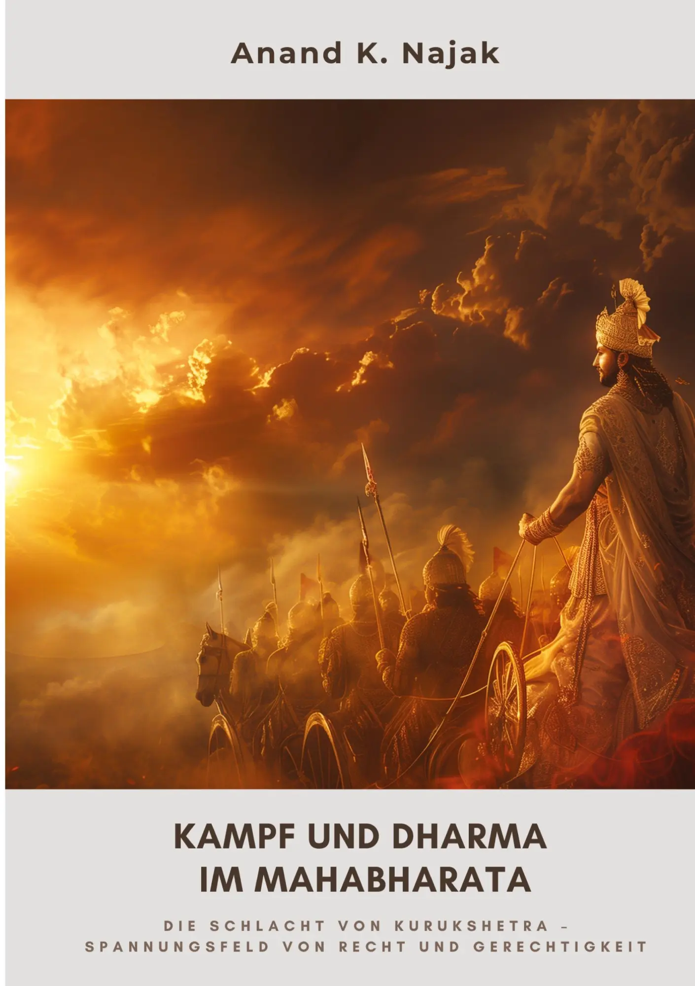 Cover: 9783384315687 | Kampf und Dharma im Mahabharata | Anand K. Najak | Taschenbuch | 2024