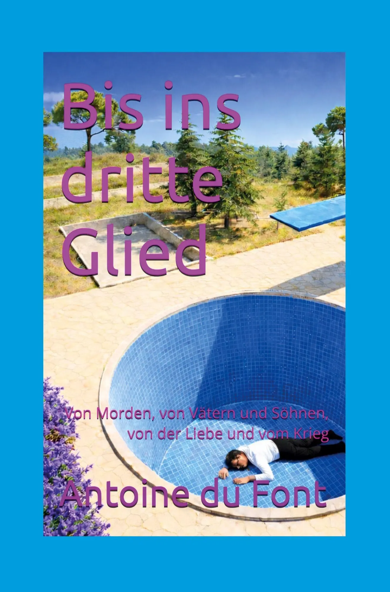Cover: 9783819495687 | Bis ins Dritte Glied | Antoine du Font | Taschenbuch | 416 S. | 2026