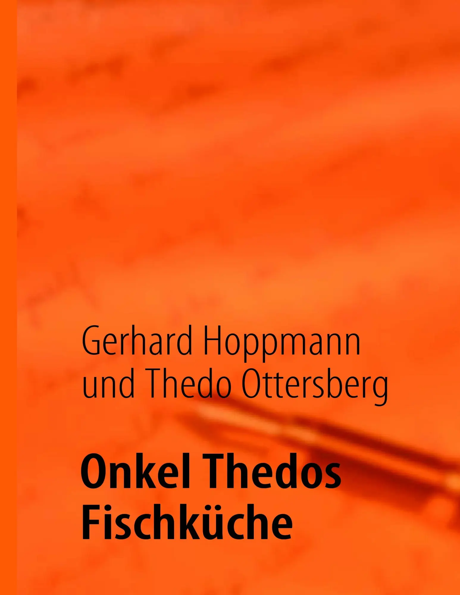 Cover: 9783839125687 | Onkel Thedos Fischküche | Gerhard Hoppmann (u. a.) | Taschenbuch