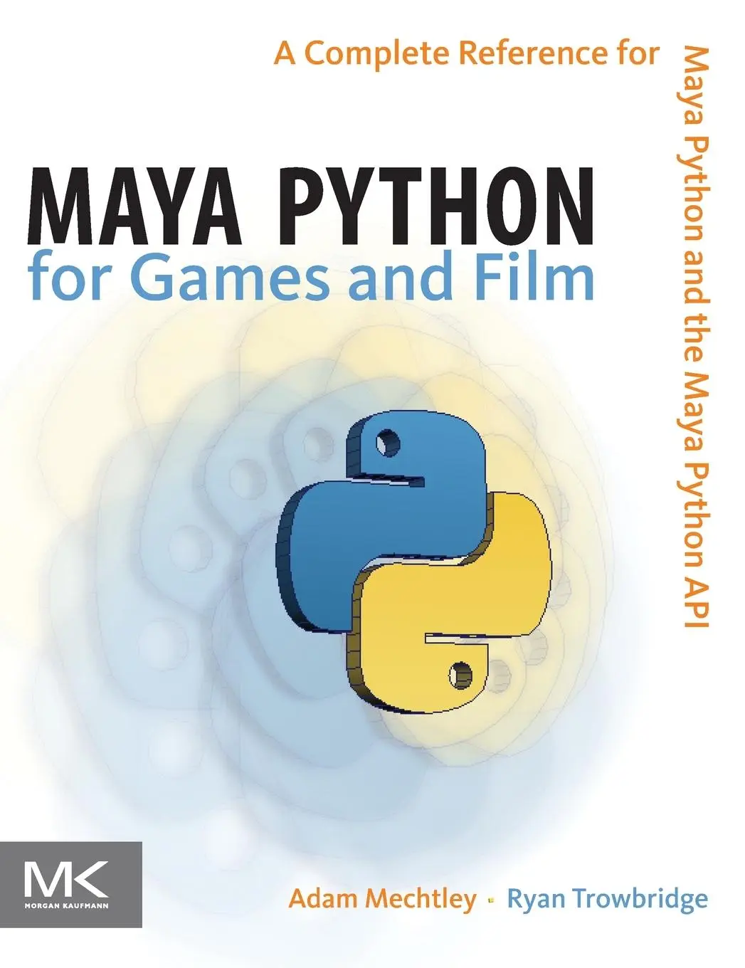 Cover: 9780123785787 | Maya Python for Games and Film | Adam Mechtley (u. a.) | Buch | 2011