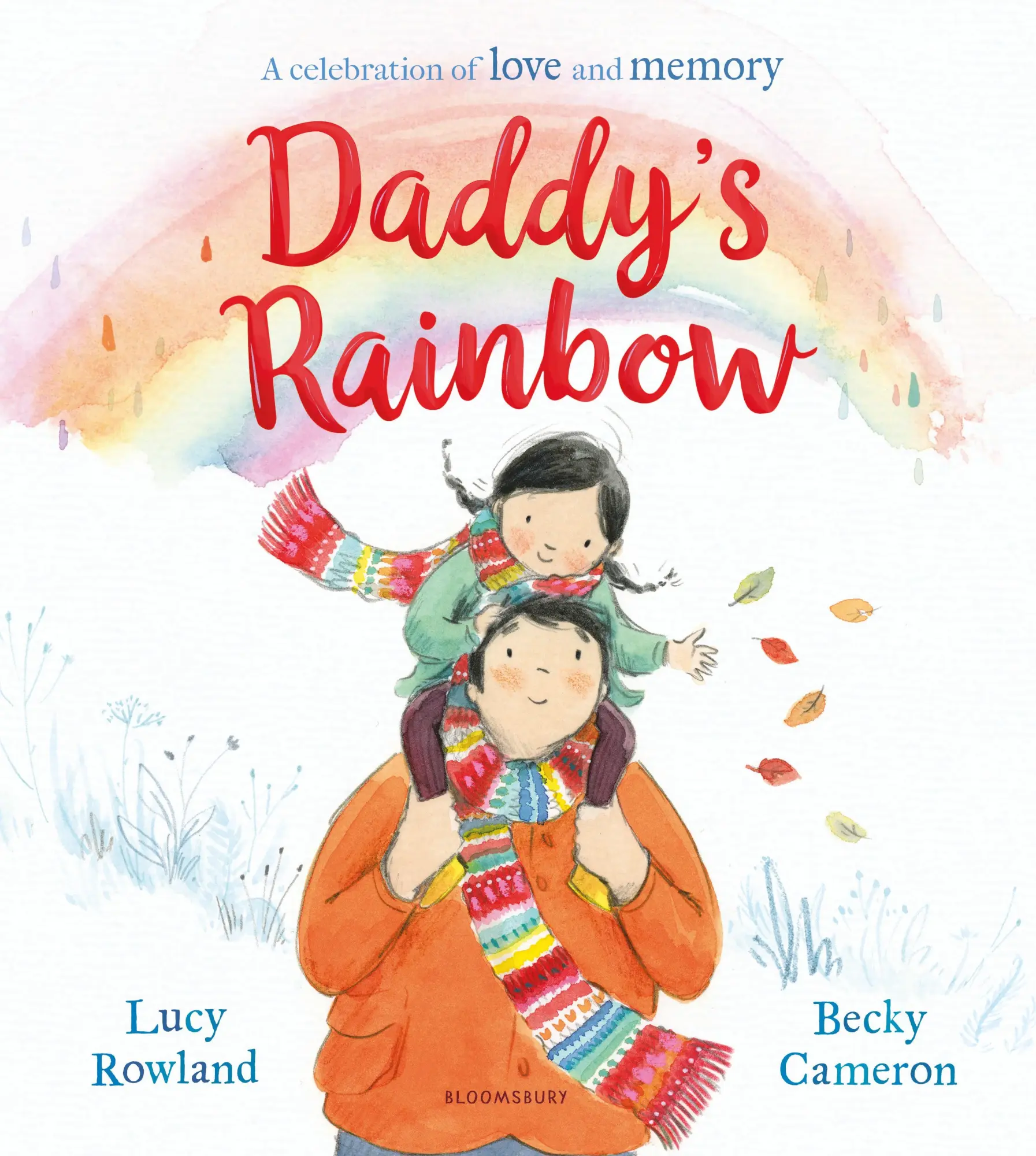 Cover: 9781526615787 | Daddy's Rainbow | A story about loss and grief | Lucy Rowland | Buch