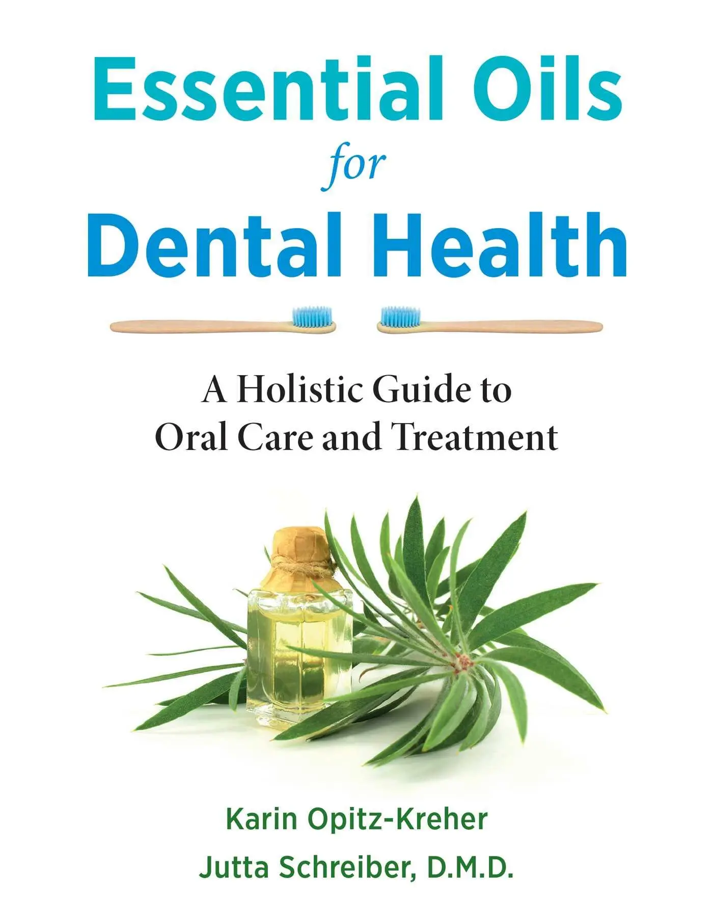Cover: 9781644115787 | Essential Oils for Dental Health | Jutta Schreiber (u. a.) | Buch