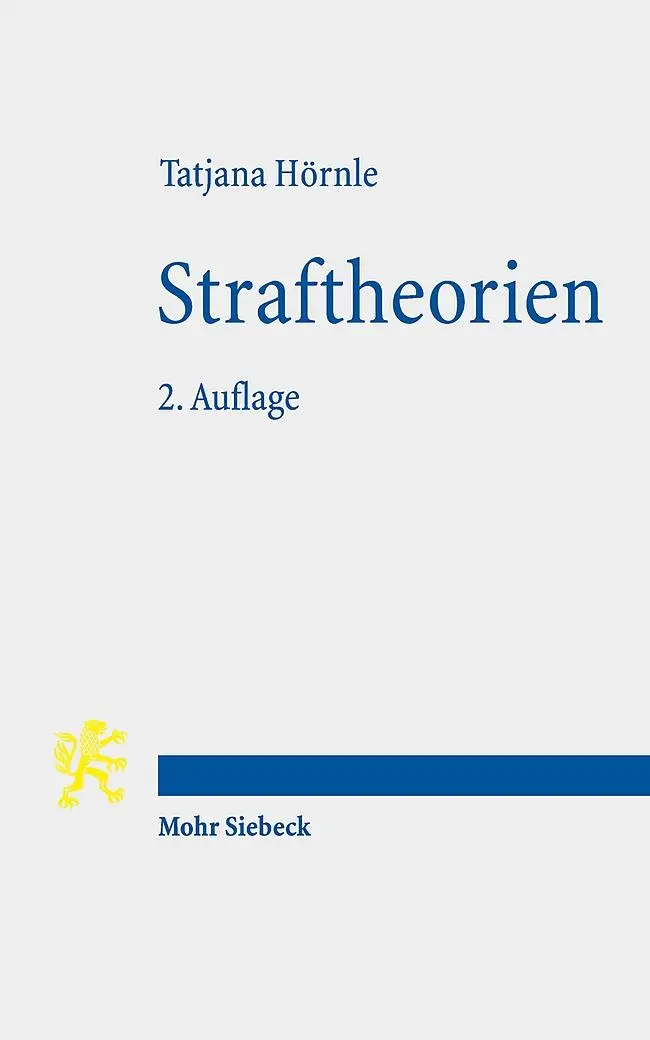 Cover: 9783161555787 | Straftheorien | Tatjana Hörnle | Taschenbuch | VIII | Deutsch | 2017