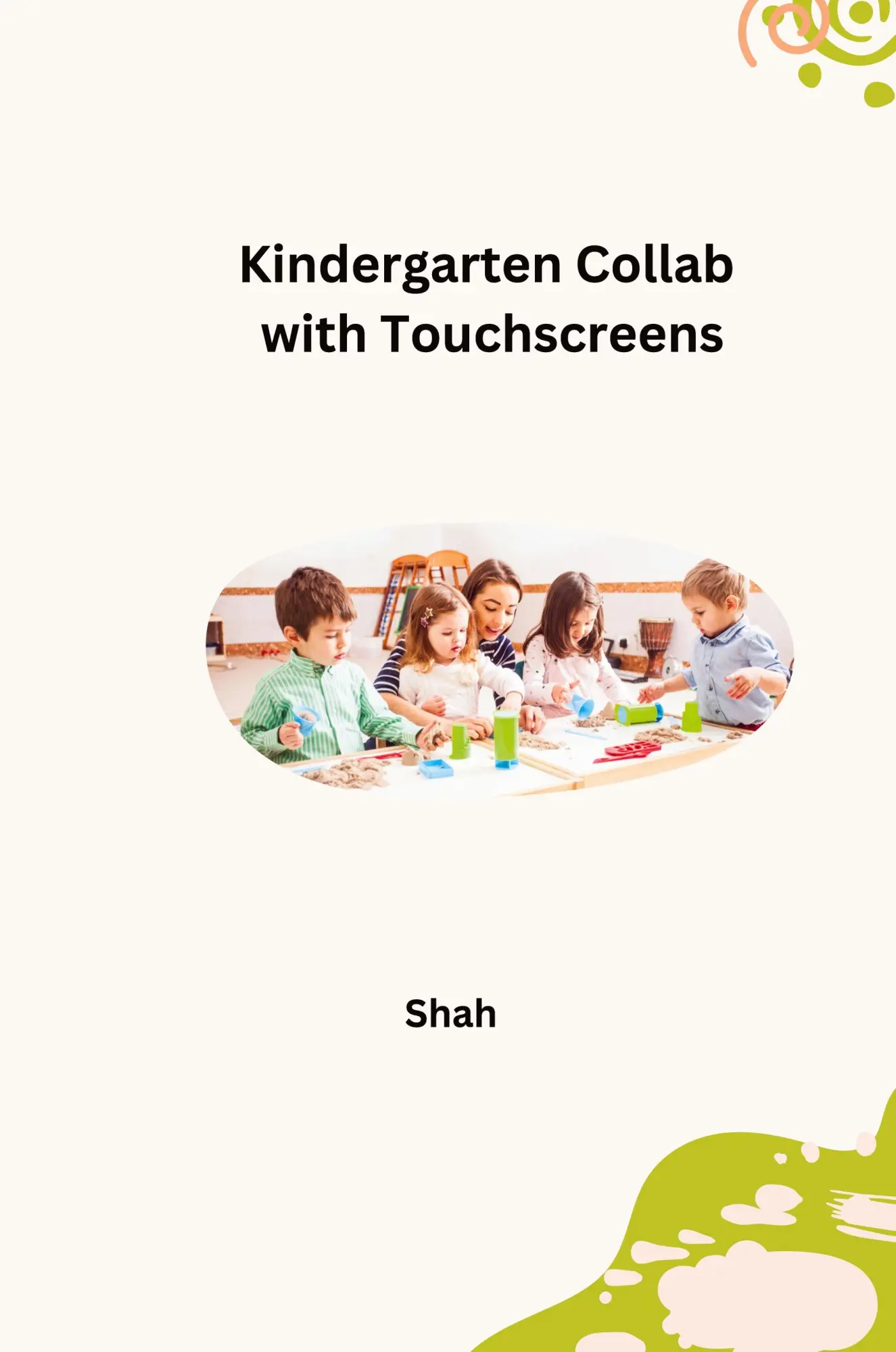 Kindergarten Collab with Touchscreens - Shah Kartoniert (TB)