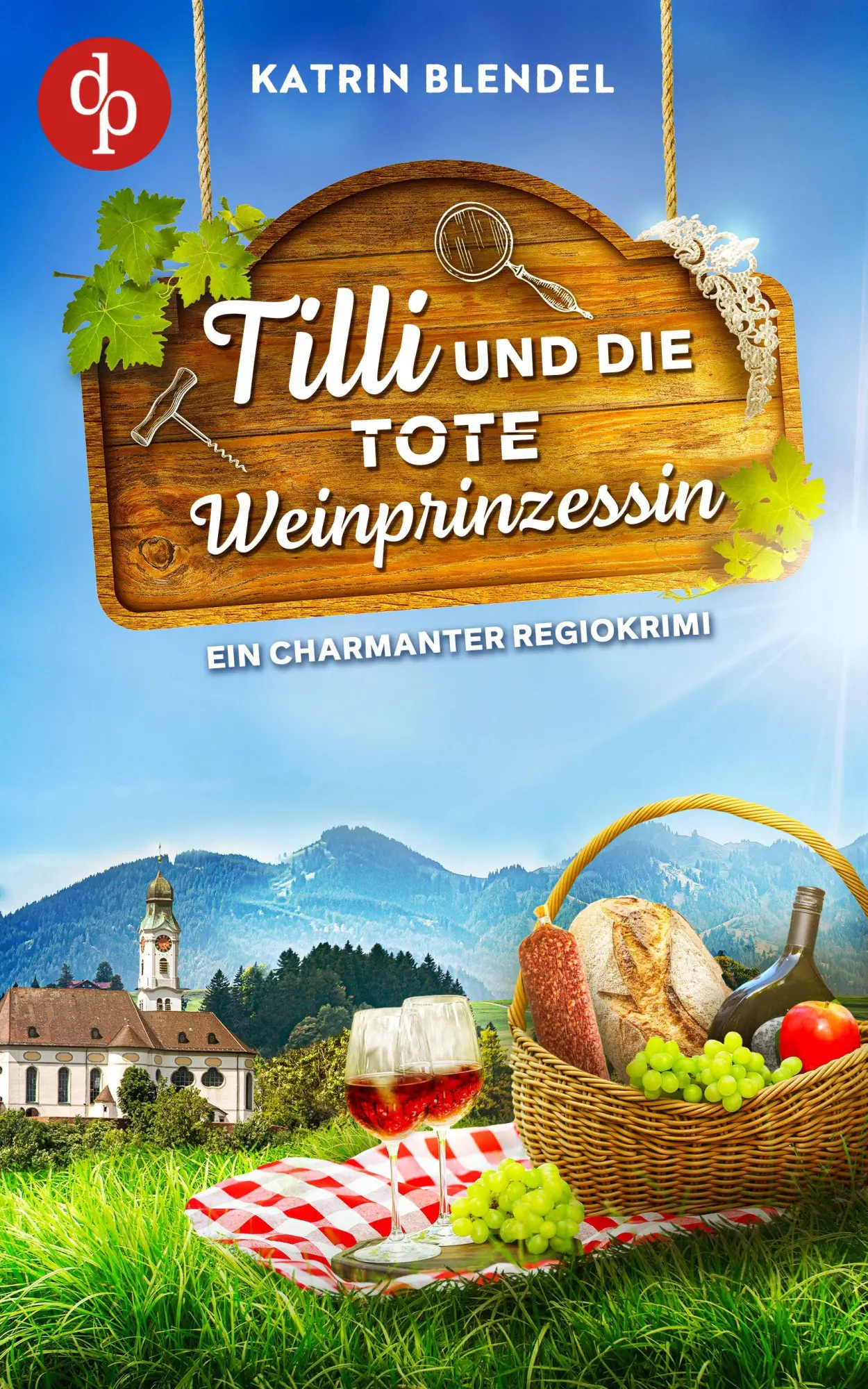 Cover: 9783690905787 | Tilli und die tote Weinprinzessin Ein charmanter Regiokrimi | Blendel