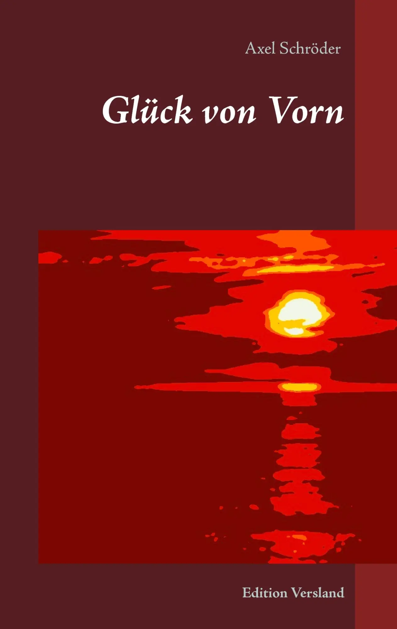 Cover: 9783734795787 | Glück von Vorn | Versuchte Verbuchung von Verssuchungs-Versuchung