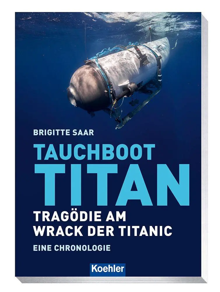 Cover: 9783782215787 | Tauchboot Titan | Tragödie am Wrack der Titanic - Eine Chronologie