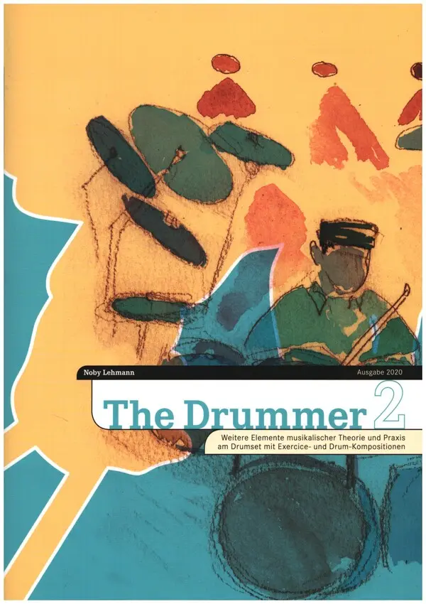 Cover: 9990051825787 | The Drummer Band 2 für Schlagzeug Neuauflage 2020 | Noby Lehmann
