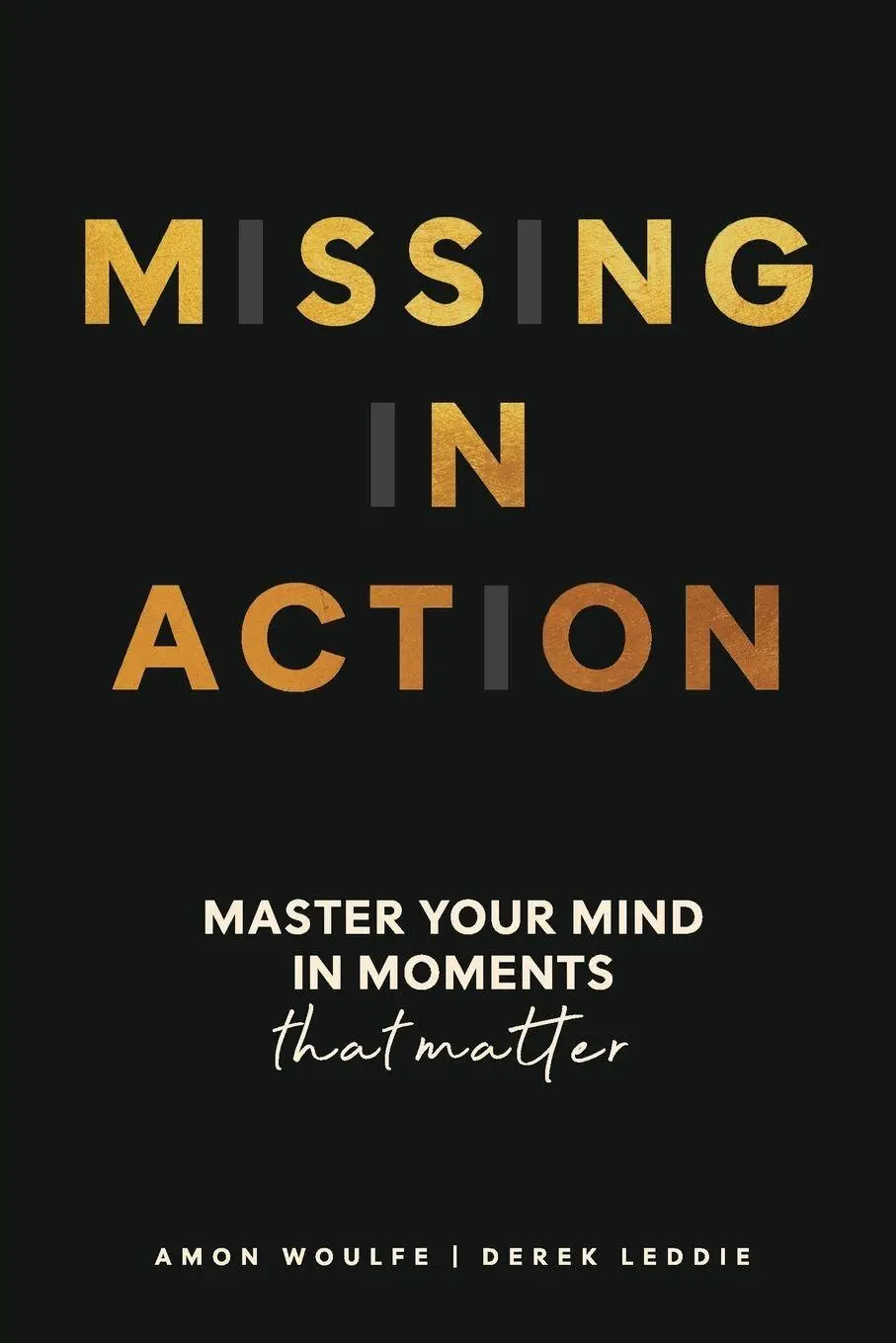 Cover: 9780646735887 | Missing In Action | Master your mind in moments that matter | Buch