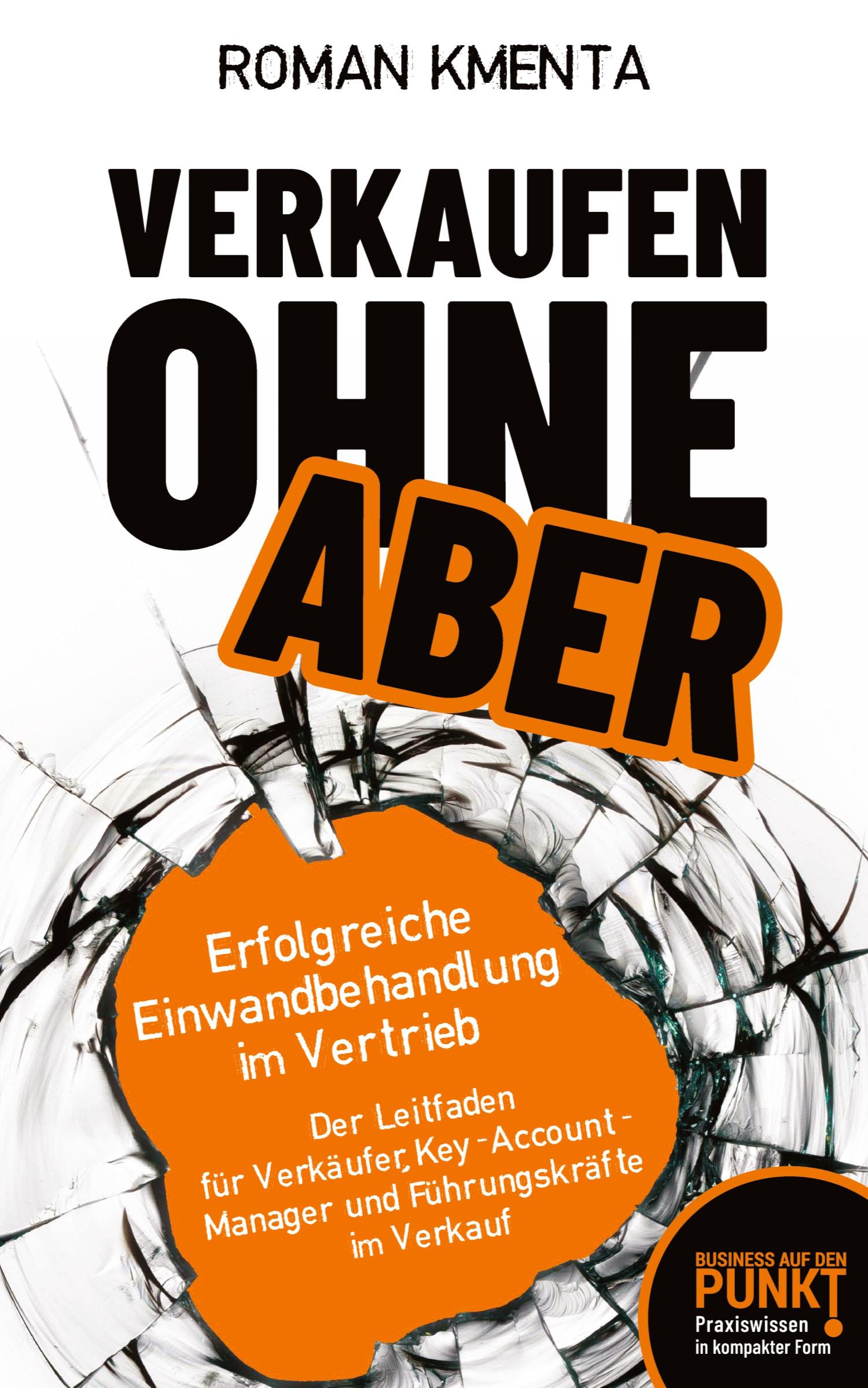 Cover: 9783347765887 | Verkaufen ohne Aber | Erfolgreiche Einwandbehandlung im Vertrieb
