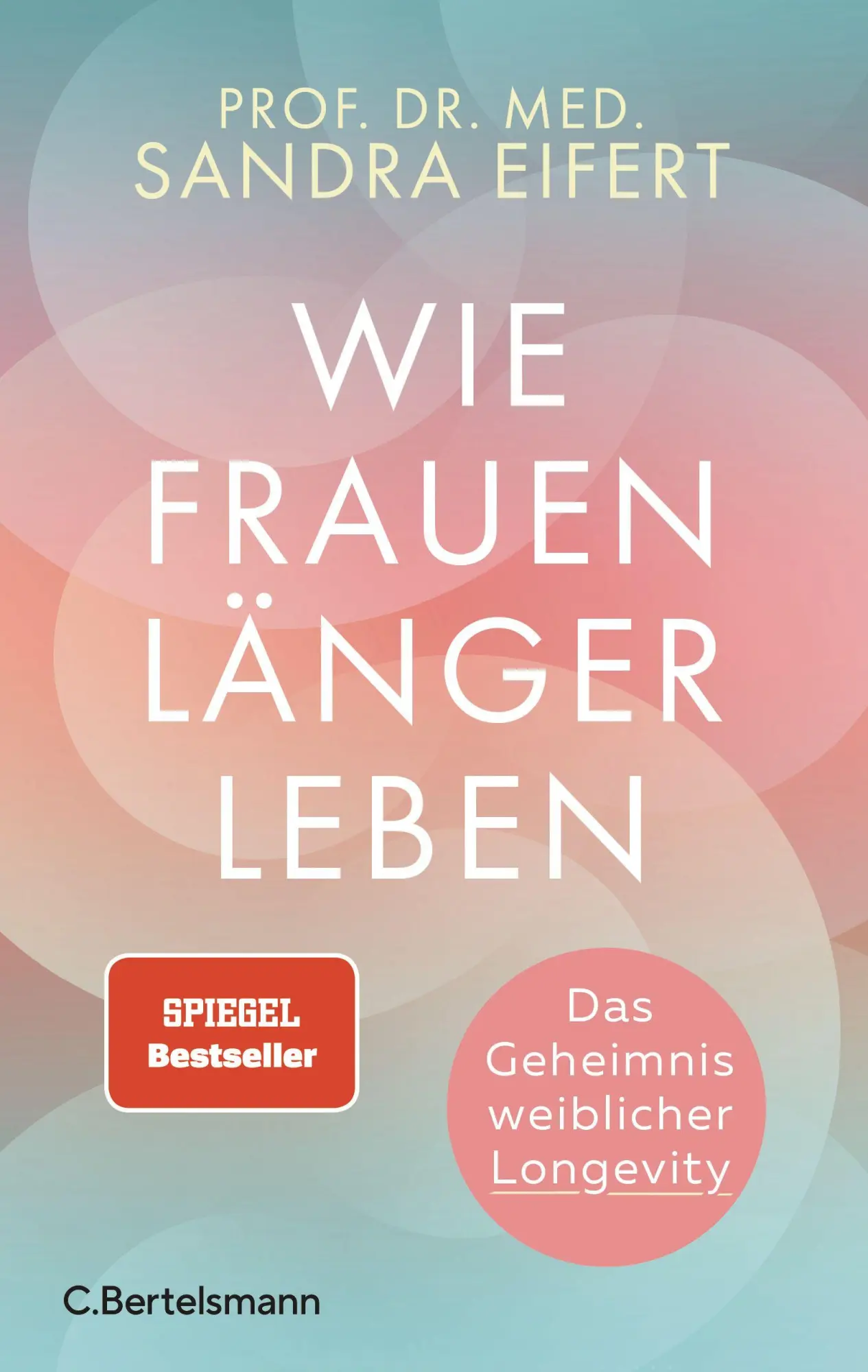 Cover: 9783570105887 | Wie Frauen länger leben | Sandra Eifert | Taschenbuch | 352 S. | 2026
