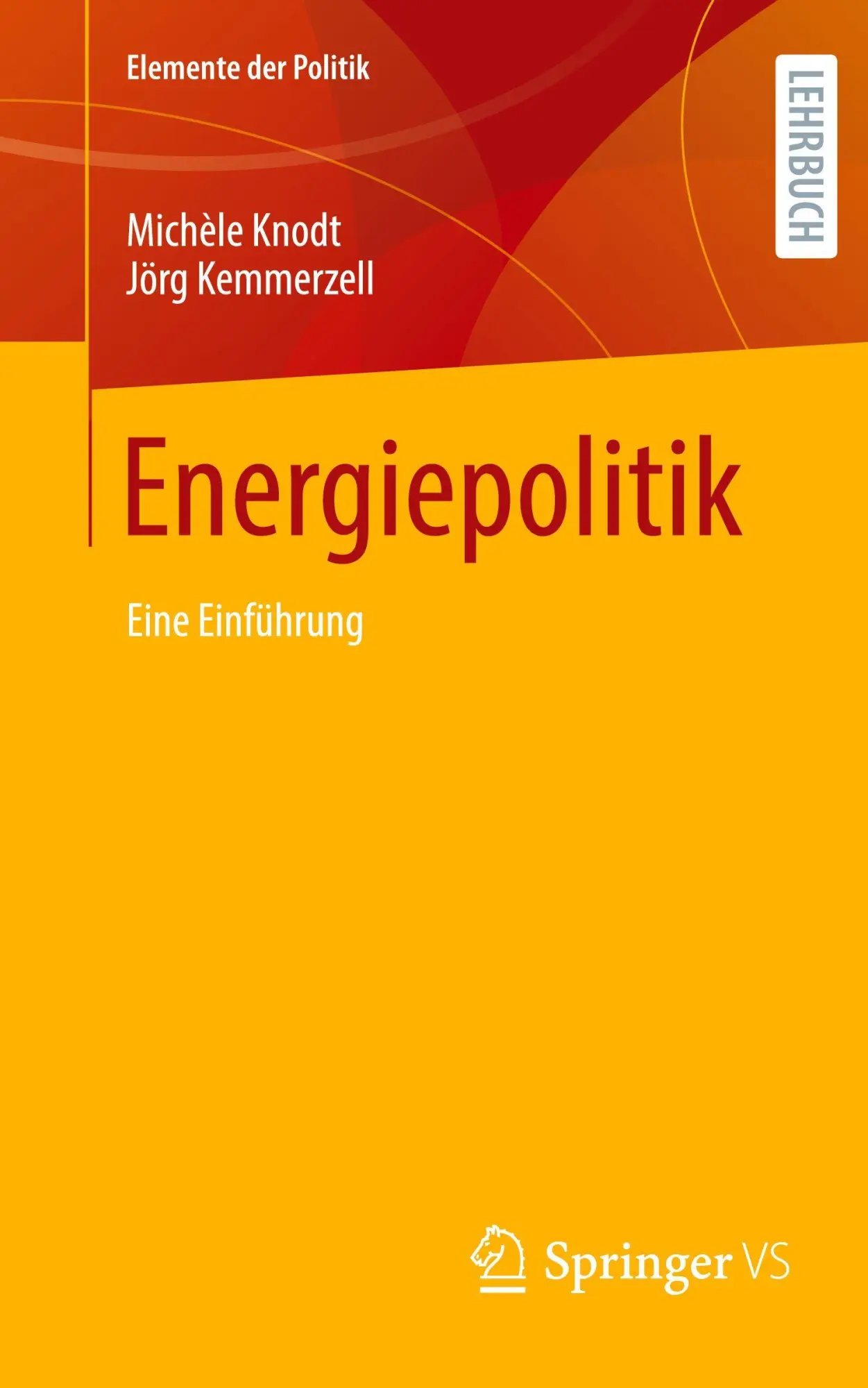 Cover: 9783658485887 | Energiepolitik | Eine Einführung | Michèle Knodt (u. a.) | Taschenbuch