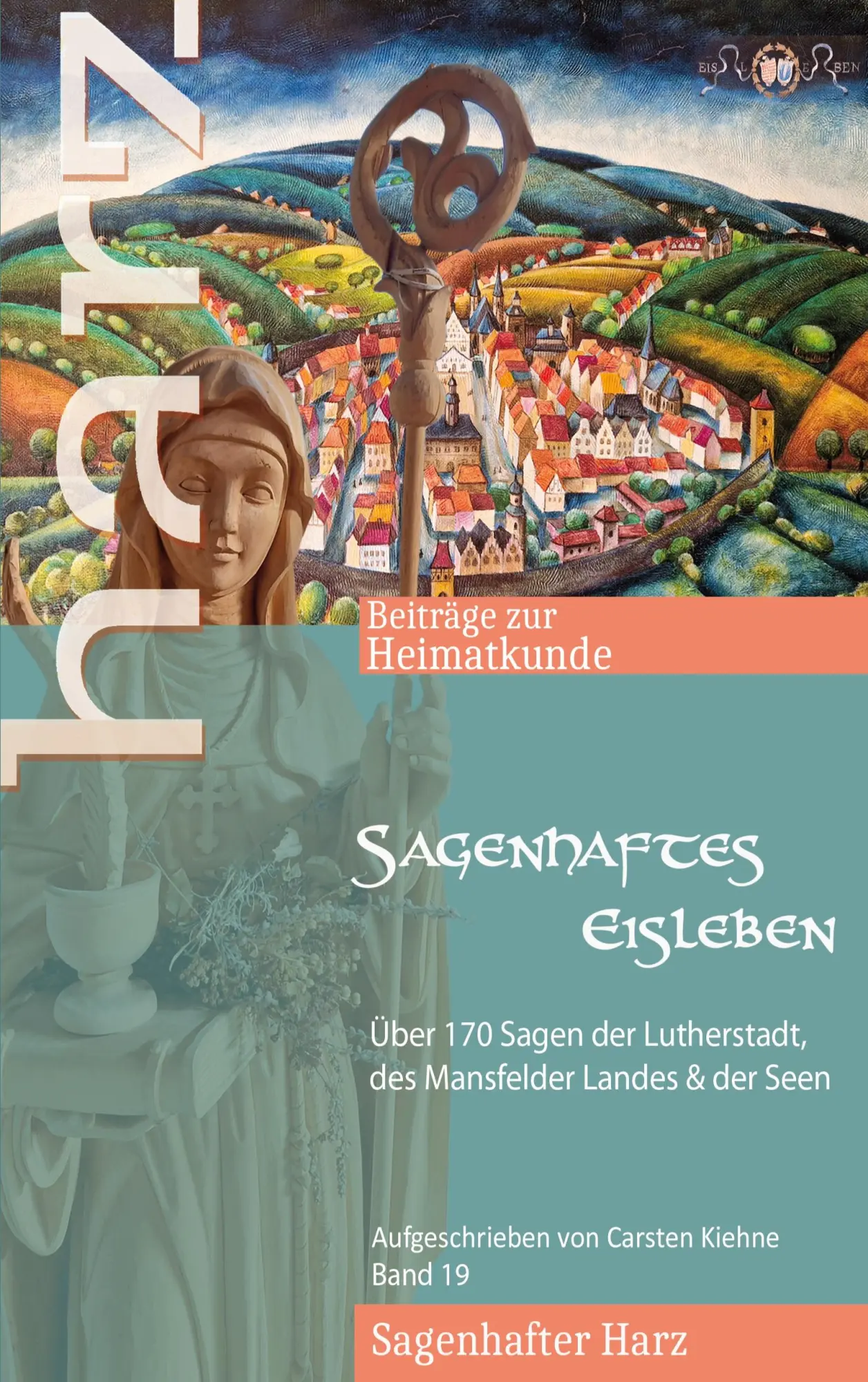Cover: 9783695185887 | Sagenhaftes Eisleben | Carsten Kiehne | Taschenbuch | 212 S. | Deutsch