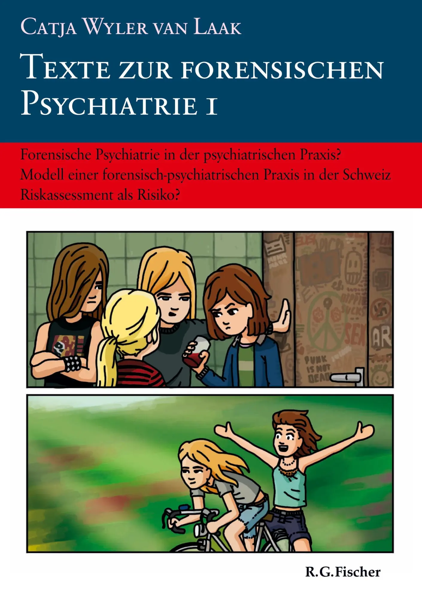 Cover: 9783830195887 | Texte zur forensischen Psychiatrie 1 | Catja Wyler van Laak | Buch
