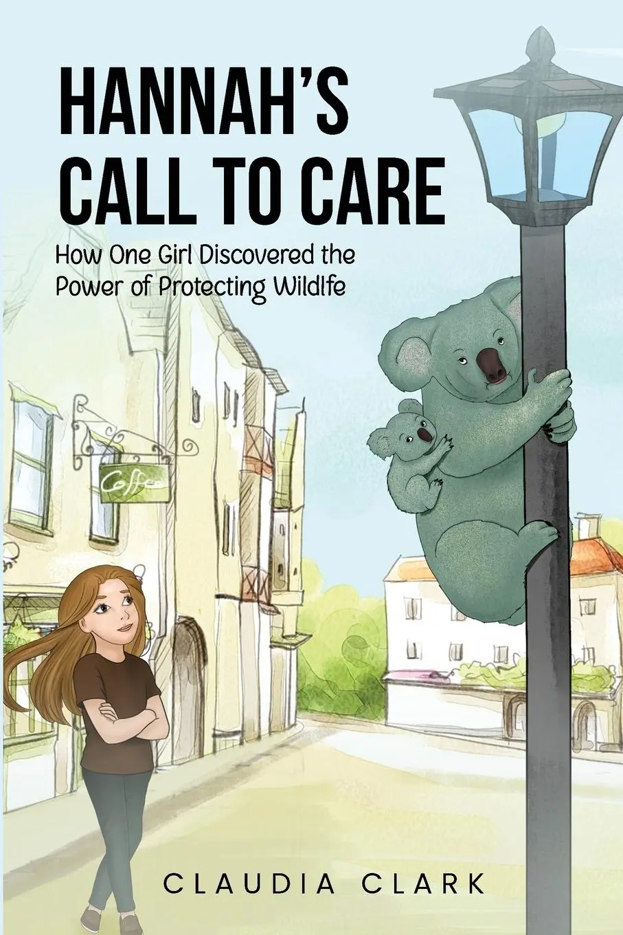 Cover: 9781968615987 | Hannah's Call To Care | Claudia Clark | Taschenbuch | Englisch | 2025