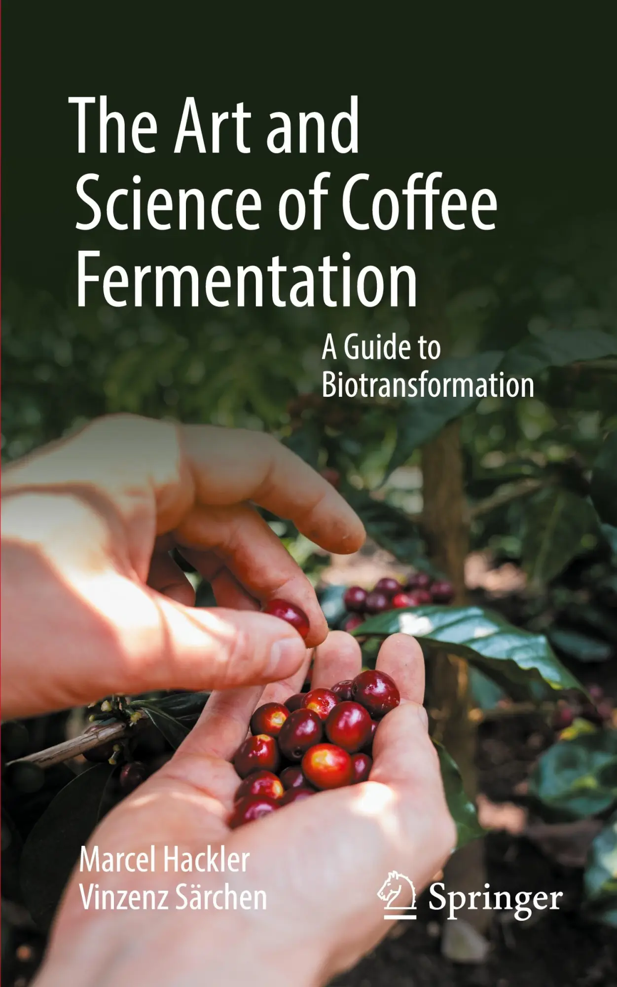 Cover: 9783031915987 | The Art and Science of Coffee Fermentation | Vinzenz Särchen (u. a.)