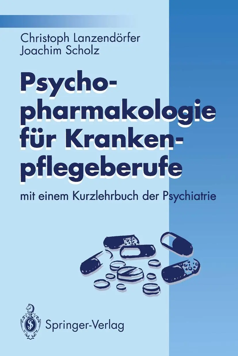 Cover: 9783540565987 | Psychopharmakologie für Krankenpflegeberufe | Lanzendörfer (u. a.)