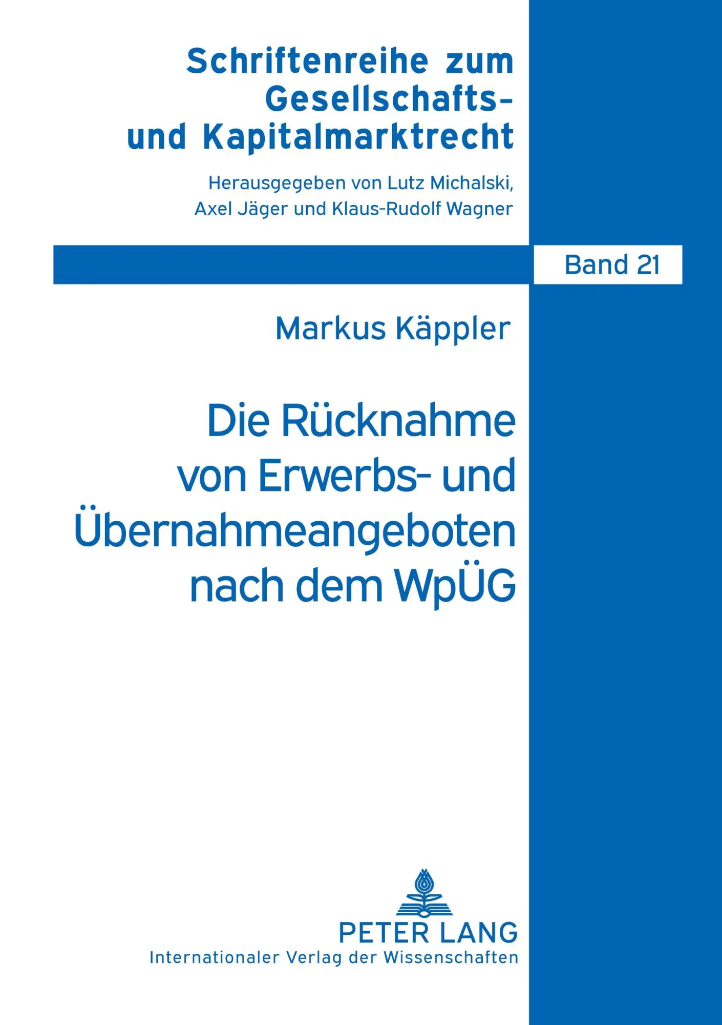 Cover: 9783631575987 | Die Rücknahme von Erwerbs- und Übernahmeangeboten nach dem WpÜG | Buch