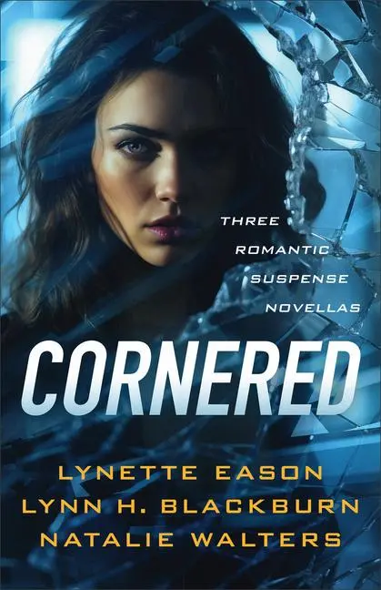 Cover: 9780800746087 | Cornered | Three Romantic Suspense Novellas | Lynette Eason (u. a.)